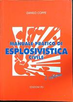 Manuale pratico di esplosivistica civile