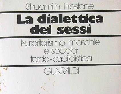 La  dialettica dei sessi - Shulamith Firestone - copertina