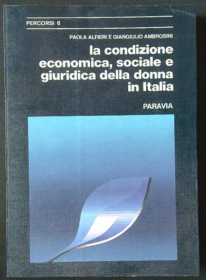 La condizione economica, sociale e giuridica della donna in Italia - Alfieri - copertina
