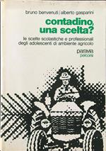 Contadino, una scelta?