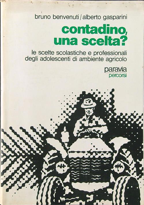 Contadino, una scelta?