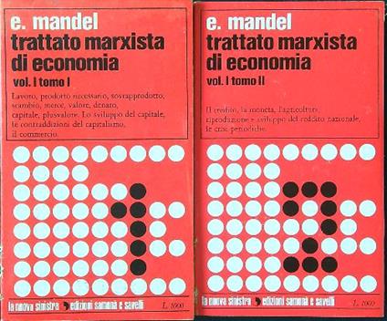 Trattato Marxista di economia vol. I tomo 1 e 2 - E. Mandel - copertina