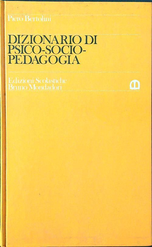 Dizionario di psico-socio-pedagogia