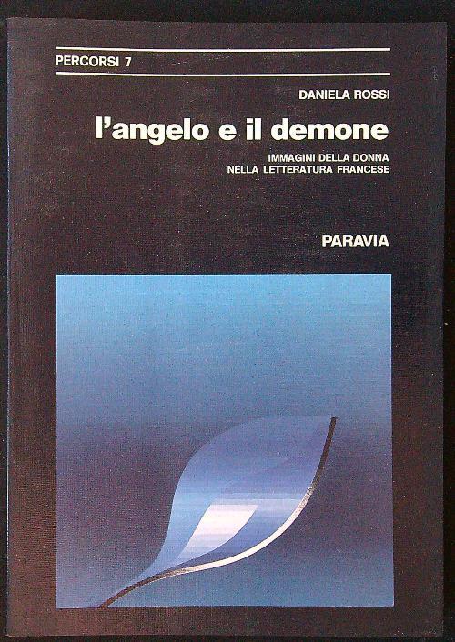 L' angelo e il demone. Immagini della donna nella letteratura francese - Daniela Rossi - copertina