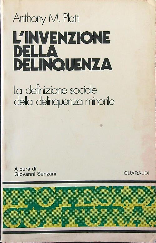 L' invenzione della delinquenza