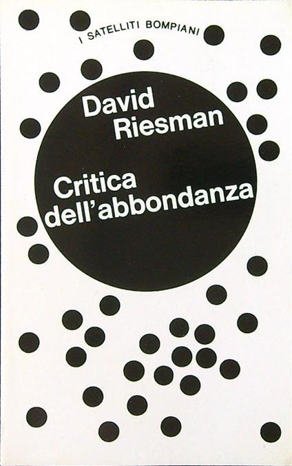 Critica dell'abbondanza - David Riesman - copertina