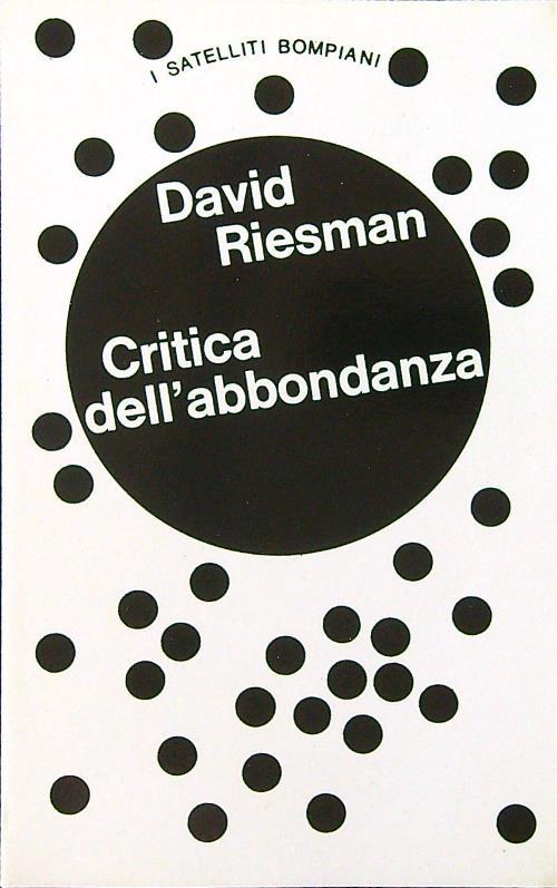 Critica dell'abbondanza - David Riesman - copertina