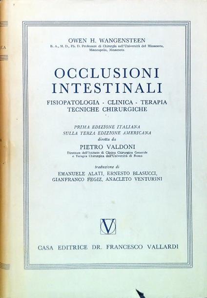 Occlusioni intestinali - Owen H. Wangensteen - copertina