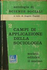 Antologia di Scienze Sociali II: campi di applicazione della sociologia