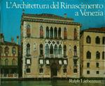 L' architettura del rinascimento a Venezia
