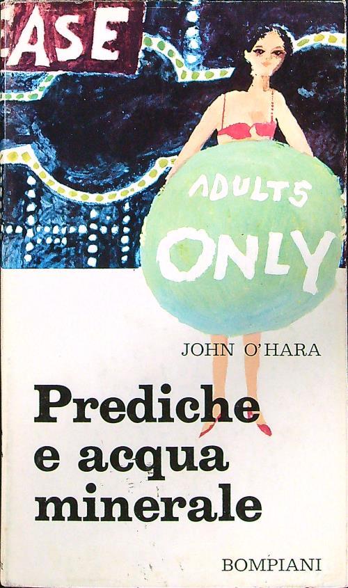 Prediche e acqua minerale - John O'Hara - copertina