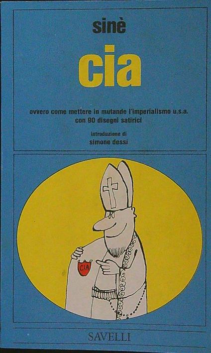 Cia ovvero come mettere in mutande l'imperialismo USA - Sinè - copertina