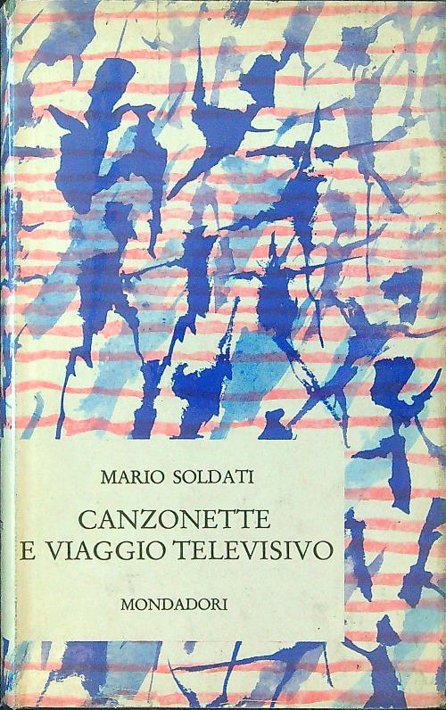 Canzonette e Viaggio televisivo - Mario Soldati - copertina