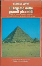 Il segreto delle grandi piramidi