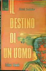 Il destino di un uomo