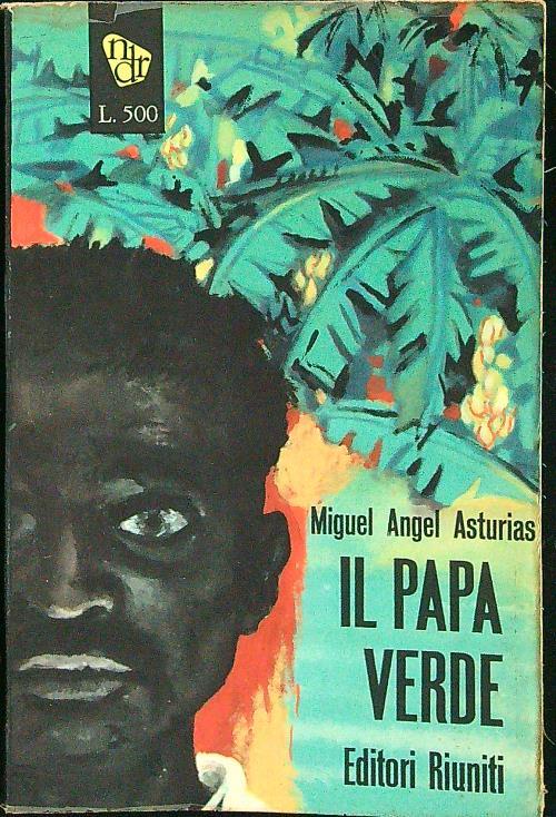 Il papa verde - Miguel Angel Asturias - copertina