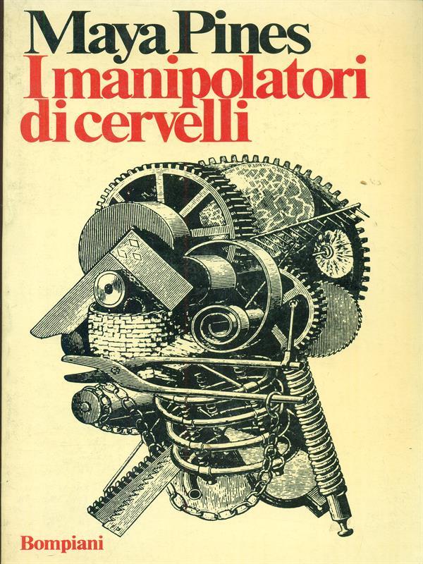 I  manipolatori di cervelli