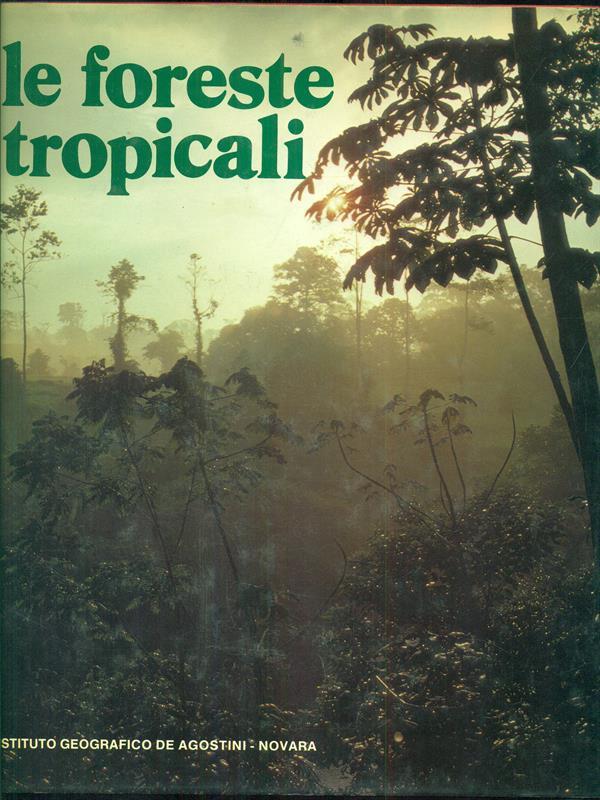 Le foreste tropicali
