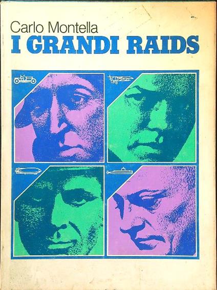 I grandi raids - Carlo Montella - copertina