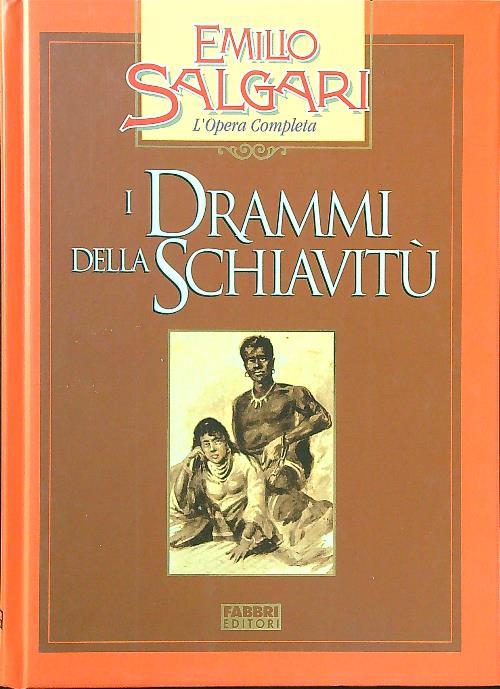 I drammi della schiavitù - Emilio Salgari - copertina