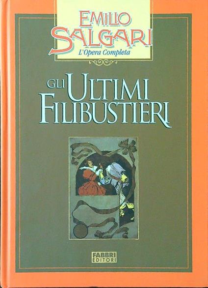 Gli ultimi filibustieri - Emilio Salgari - copertina