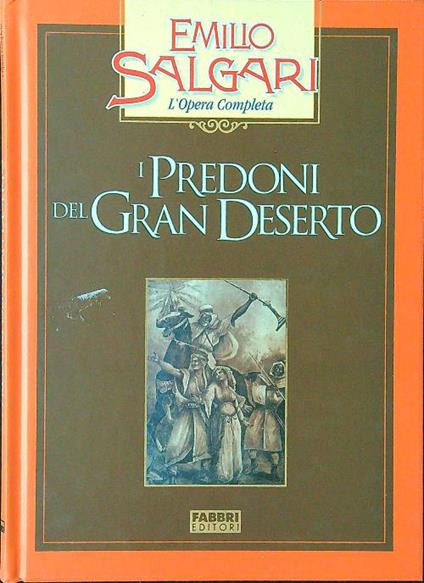 I predoni del gran deserto - Emilio Salgari - copertina
