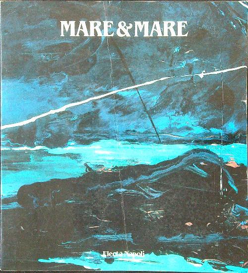 Mare & mare. Il mare nelle arti visuali - copertina