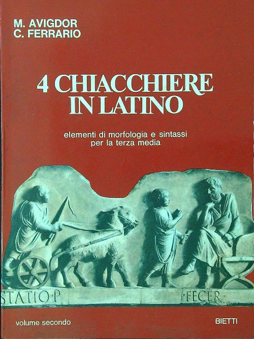 4 chiacchiere in latino vol. 2. Elementi di morfologia e sintassi per la terza media - Avigdor - copertina