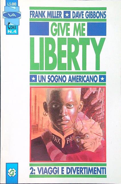 Give Me Liberty - Un sogno americano 2: viaggi e divertimenti - Miller - copertina