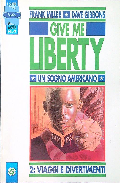 Give Me Liberty - Un sogno americano 2: viaggi e divertimenti - Miller - copertina