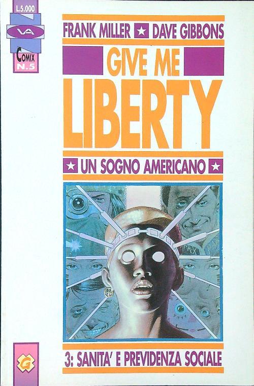 Give Me Liberty - Un sogno americano 3: sanità e previdenza sociale - Miller - copertina