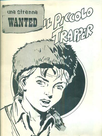 Una strenna Wanted. Il Piccolo Trapper - EsseGesse - copertina