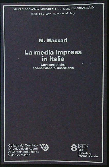 La media impresa in Italia. Caratteristiche economiche e finanziarie - Mario Massari - copertina