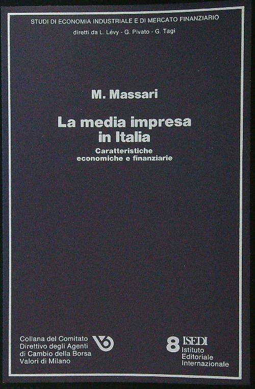 La media impresa in Italia. Caratteristiche economiche e finanziarie - Mario Massari - copertina