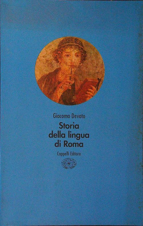 Storia della lingua di Roma - Giacomo Devoto - copertina