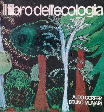 Il libro dell'ecologia - Aldo Gorfer - copertina
