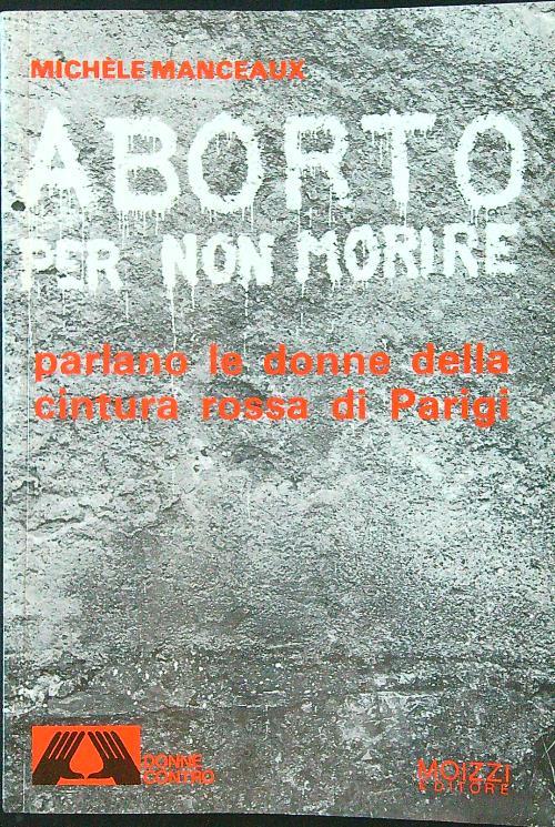 Aborto per non morire - Michele Manceaux - copertina