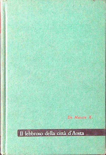 Il lebbroso della città d'Aosta - Xavier de Maistre - copertina