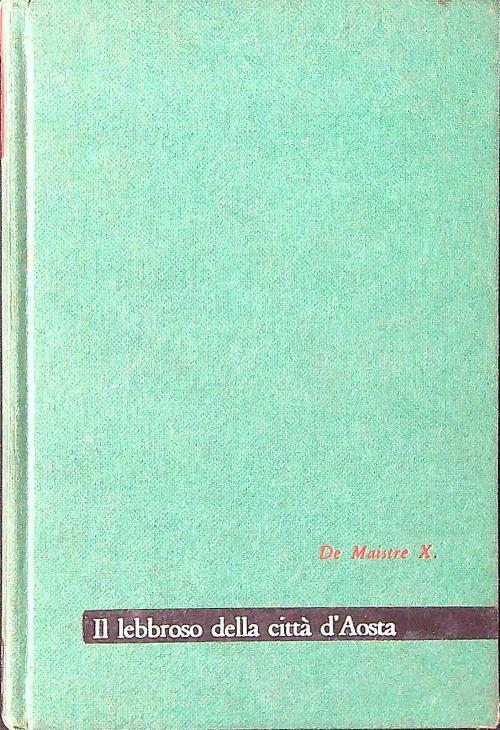 Il lebbroso della città d'Aosta - Xavier de Maistre - copertina