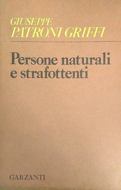 Persone naturali e strafottenti - Giuseppe Patroni Griffi - copertina