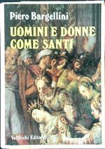 Uomini e donne come santi