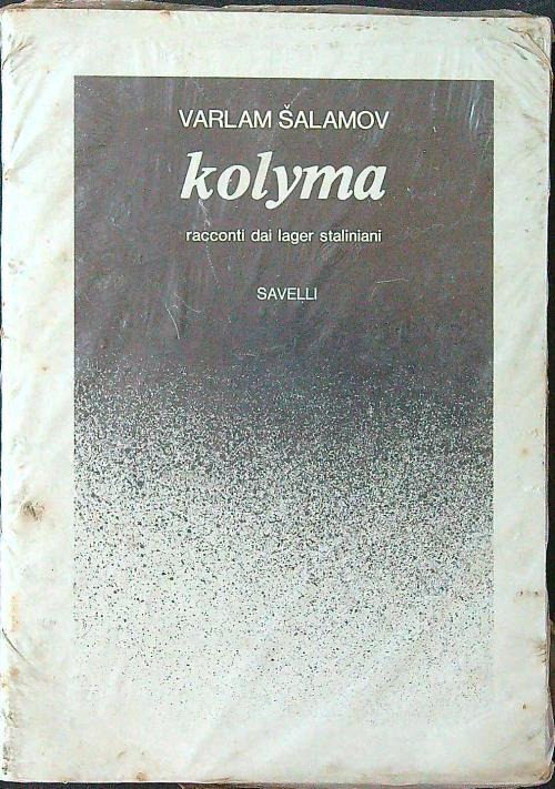 Kolyma - Racconti dai lager staliniani - Varlam Salamov - copertina