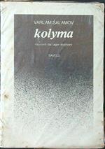 Kolyma - Racconti dai lager staliniani