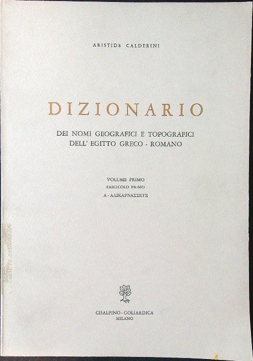 Dizionario dei nomi geografici e topografici dell'Egitto greco-romano volume 1 fascicolo 1 - Aristide Calderini - copertina
