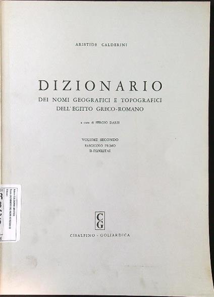 Dizionario dei nomi geografici e topografici dell'Egitto volume 2 fascicolo 1 - Aristide Calderini - copertina