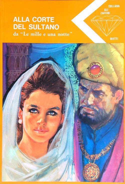 Alla corte del sultano da le Mille e una notte - copertina