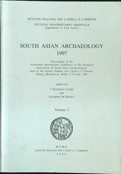 South Asian Archaelogy 1997. Vol I - Taddei - copertina