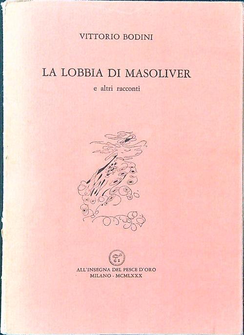La lobbia di Masoliver e altri racconti - Vittorio Bodini - copertina
