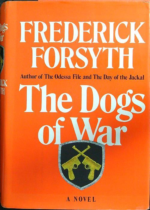 The dogs of war - Frederick Forsyth - copertina