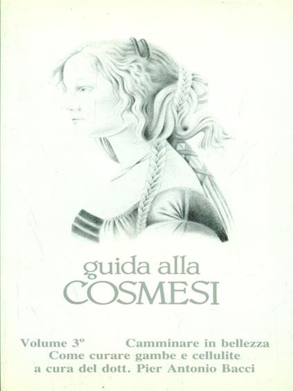 Guida alla cosmesi vol. 3 - Pier Antonio Bacci - copertina